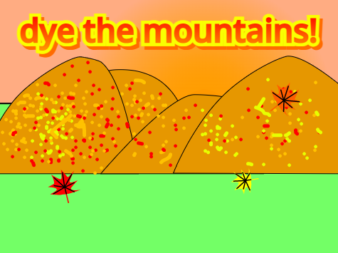 dye the mountains!/山を染めろ!